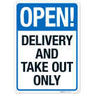 Open Delivery And Take Out Only Sign