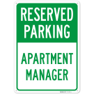 Reserved Parking Apartment Manager Sign,
